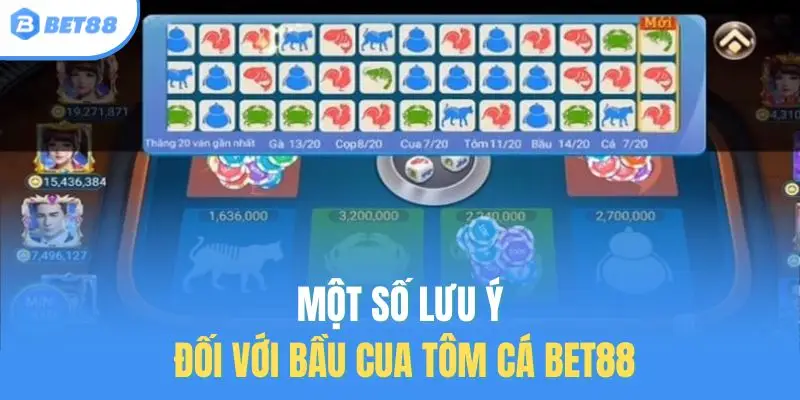 Một số lưu ý đối với Bầu Cua Tôm Cá Bet88