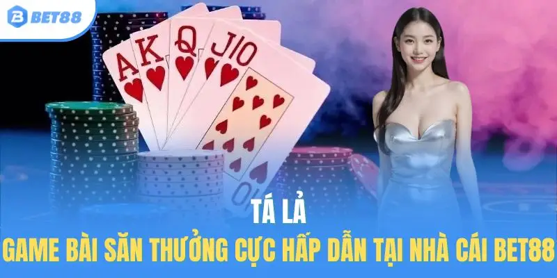 tá lả bet88